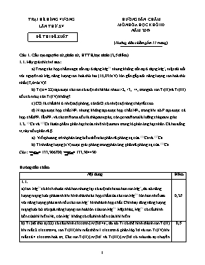 Đáp án đề thi đề xuất kỳ thi trại hè Hùng Vương lần thứ XV môn Hóa học Lớp 10 năm 2019